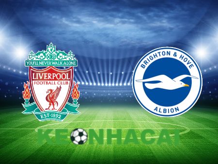 Soi kèo nhà cái Liverpool vs Brighton – 20h00 – 31/03/2024