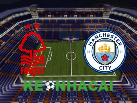 Soi kèo nhà cái Nottingham vs Manchester City – 22h30 – 28/04/2024