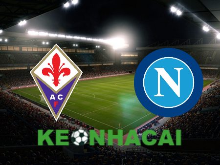 Soi kèo nhà cái Fiorentina vs Napoli – 01h45 – 18/05/2024