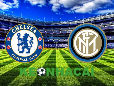 Soi kèo nhà cái Chelsea vs Inter Milan – 21h00 – 11/08/2024