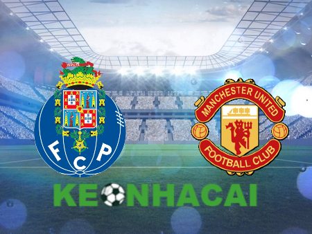 Soi kèo nhà cái FC Porto vs Manchester Utd – 02h00 – 04/10/2024